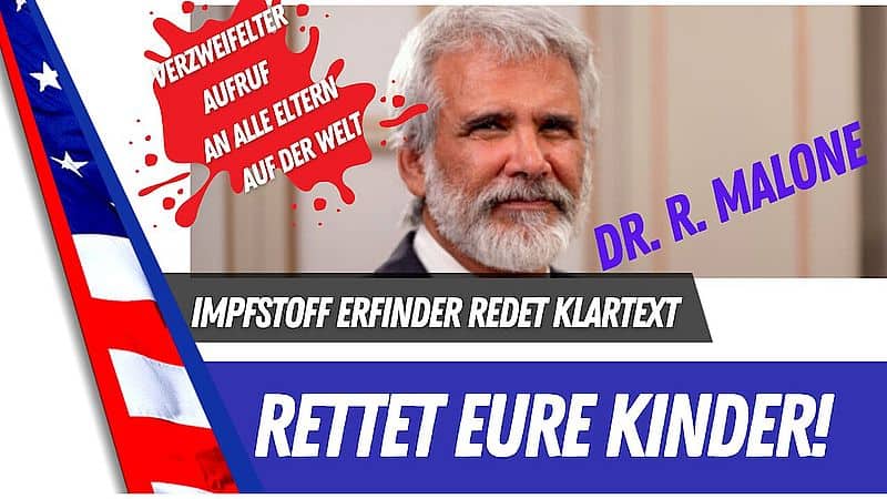 Impfstofferfinder Malone: Rettet eure Kinder!