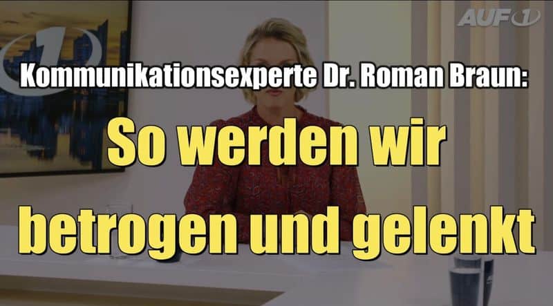 Dr. Roman Braun: So werden wir betrogen und gelenkt (AUF1 I 12.10.2021)