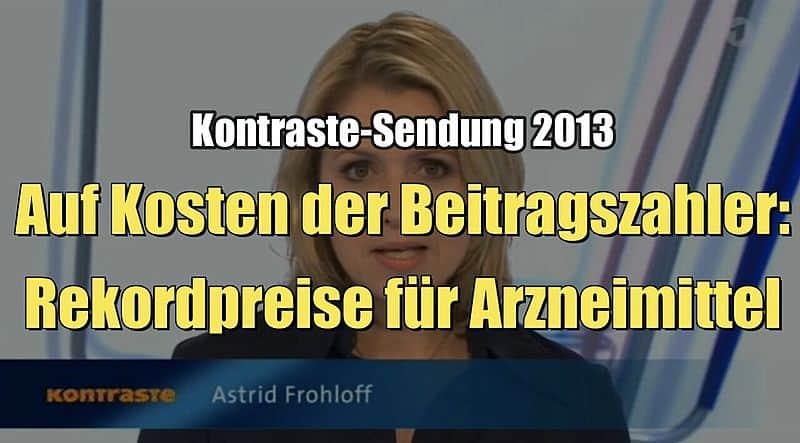 Auf Kosten der Beitragszahler: Rekordpreise für Arzneimittel (Kontraste I 12.12.2013)