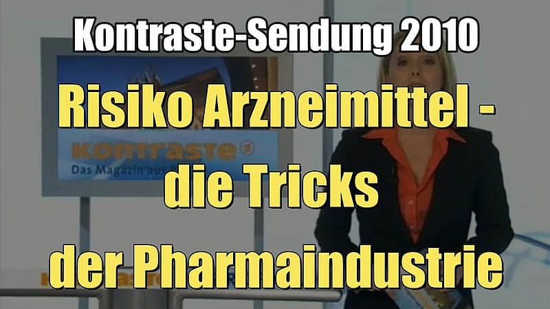 Risiko Arzneimittel - die Tricks der Pharmaindustrie (Kontraste I 24.06.2010)