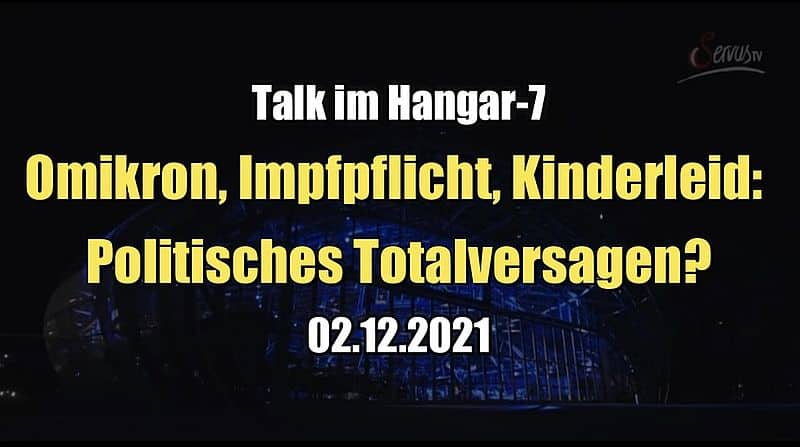 Omikron, Impfpflicht, Kinderleid: Politisches Totalversagen? (Servus TV I Talk im Hangar-7 I 02.12.2022)