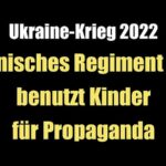 Ukraine-Krieg 2022: Ukrainisches Regiment Asow benutzt Kinder für Propaganda