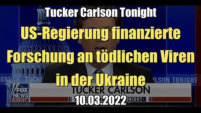 US-Regierung finanzierte Forschung an tödlichen Viren in der Ukraine (10.03.2022)