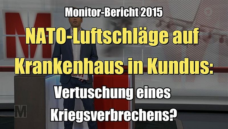 NATO-Luftschläge auf Krankenhaus in Kundus: Vertuschung eines Kriegsverbrechens?