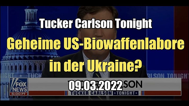 Geheime US-Biowaffenlabore in der Ukraine (FOX News I 09.03.2022)