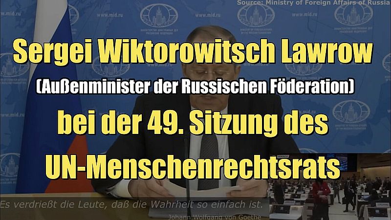 Sergei Wiktorowitsch Lawrow bei der 49. Sitzung des UN-Menschenrechtsratsats (01.03.2022)