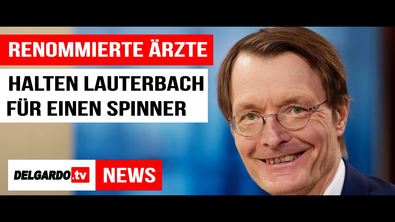 Renommierte Ärzte halten Lauterbach für einen Spinner