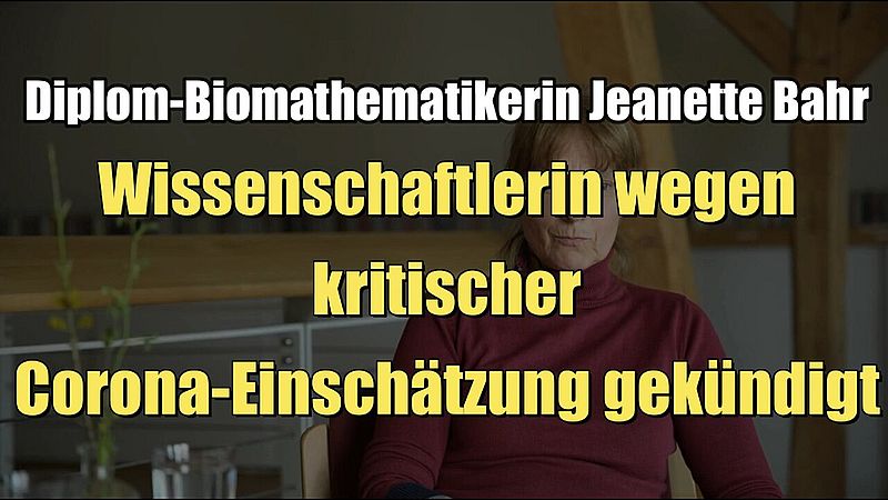 Biomathematikerin Jeanette Bahr - Wissenschaftlerin wegen kritischer Corona-Einschätzung gekündigt