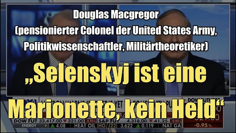 Douglas Macgregor: "Zelenskyj is a puppet, not a hero" (Fox Business I 05.03.2022)