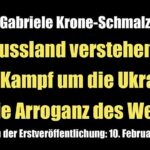Russland verstehen: Der Kampf um die Ukraine und die Arroganz des Westens (10. Februar 2015)