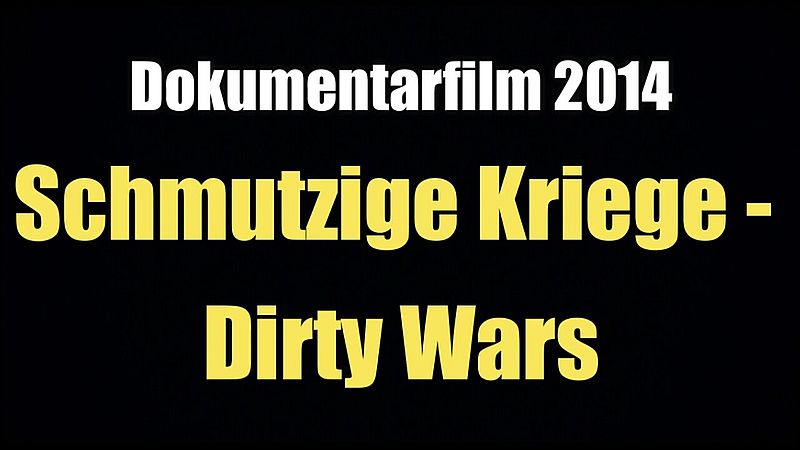 Schmutzige Kriege - Dirty Wars (Dokumentarfilm 2014)