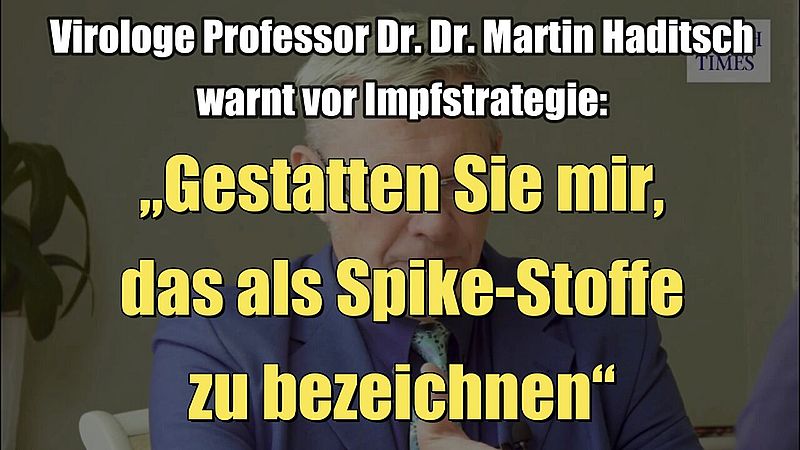 Virologe Professor Dr. Dr. Martin Haditsch warnt vor CoV-Impfstrategie (19.03.2022)