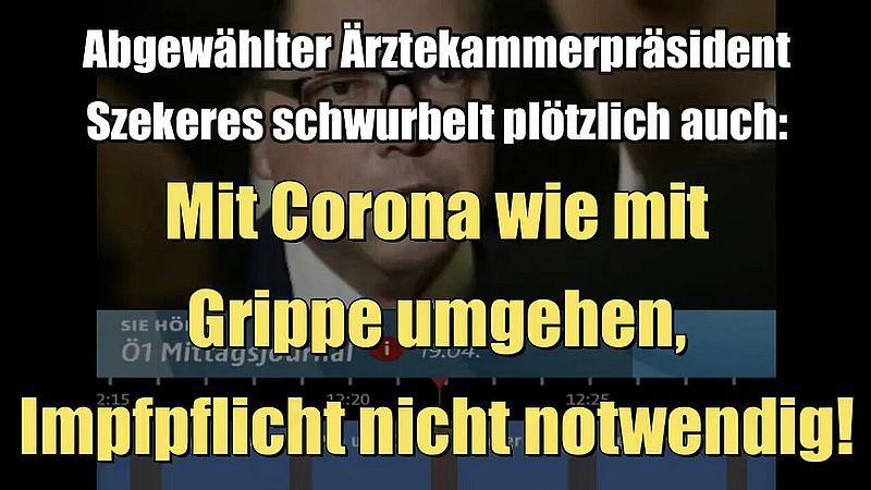 Abgewählter Ärztekammerpräsident Szekeres schwurbelt: Mit Corona wie mit Grippe umgehen (Ö1 I 19.04.2022)
