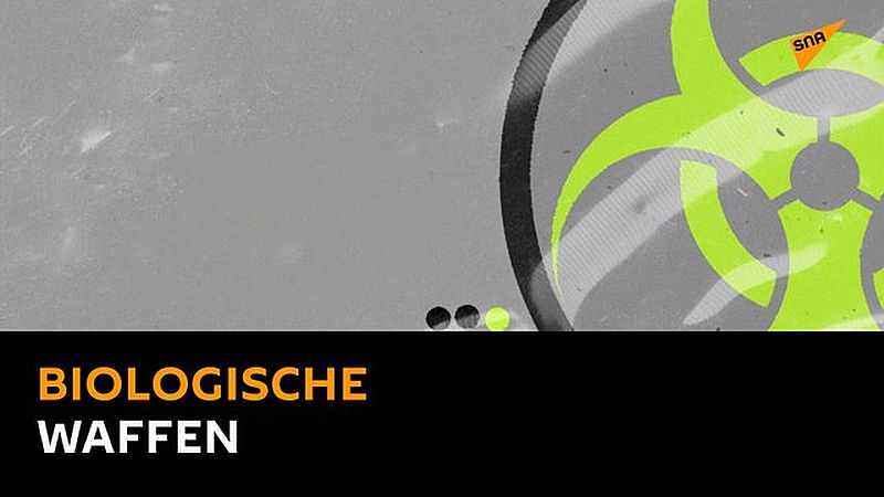Biologische Waffen: Verbreitung und Verbote