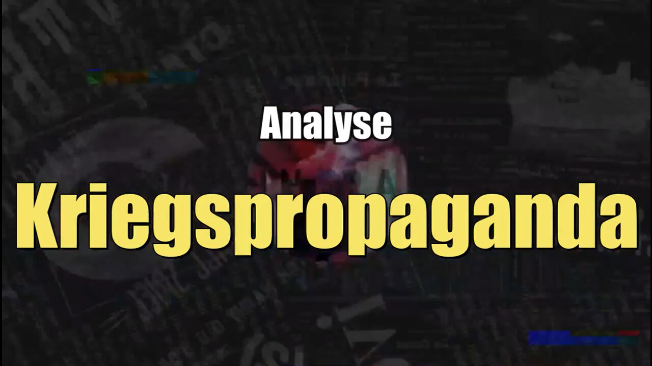 Analyse: Kriegspropaganda (Ukrainekrieg I 25.03.2022)