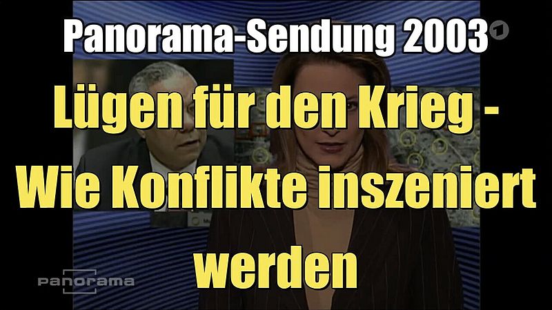Lügen für den Krieg - Wie Konflikte inszeniert werden (NDR I Panorama I 06.02.2003)