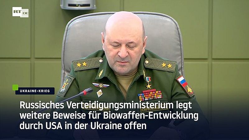 Russisches Verteidigungsministerium legt weitere Beweise für Biowaffen-Entwicklung durch USA in der Ukraine offen