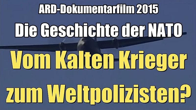 Die Geschichte der NATO: Vom Kalten Krieger zum Weltpolizisten? (Dokumentarfilm I 2015)