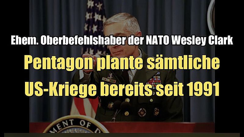 Ehem. Oberbefehlshaber der NATO: Pentagon plante sämtliche US-Kriege seit 1991 (03.10.2007)