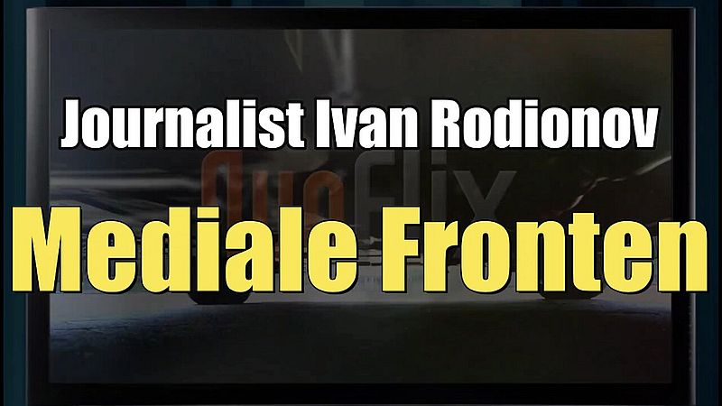 Journalist Ivan Rodionov: Mediale Fronten (05.05.2022)