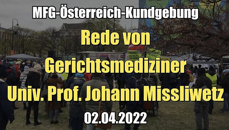 Rede von Gerichtsmediziner Univ. Prof. Johann Missliwetz (02.04.2022)