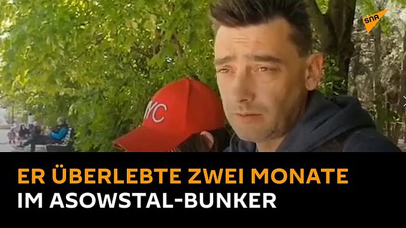 Asowstal-Werk in Mariupol: Evakuierter berichtet über seinen Aufenthalt in Bunker