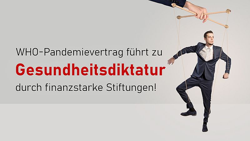 WHO-Pandemievertrag führt zu Gesundheitsdiktatur durch finanzstarke Stiftungen