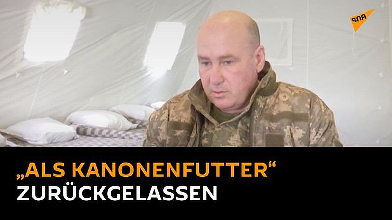 Ukrainischer Soldat: Wir wurden durch eigenen Kommandeure als Kanonenfutter zurück gelassen