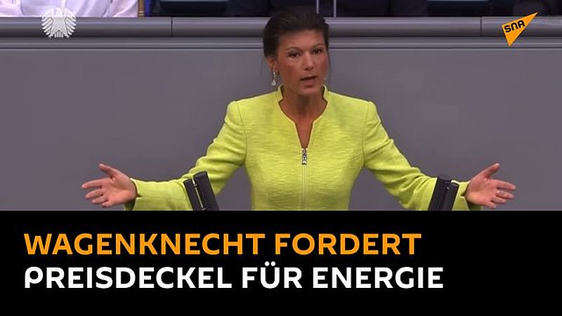 «Eklatantes Politikversagen»: Wagenknecht über Sanktionen gegen Russland und Energiepreistreiber