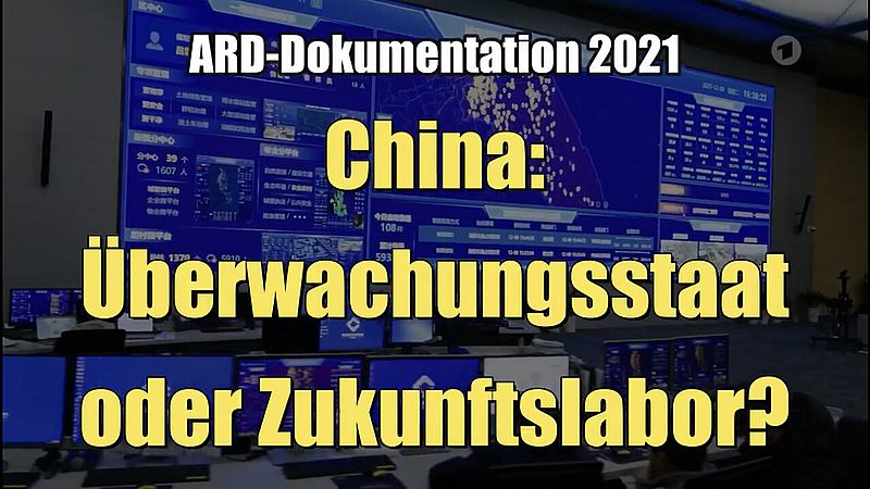 China: Überwachungsstaat oder Zukunftslabor? (31.05.2021 ∙ Dokus im Ersten ∙ Das Erste)