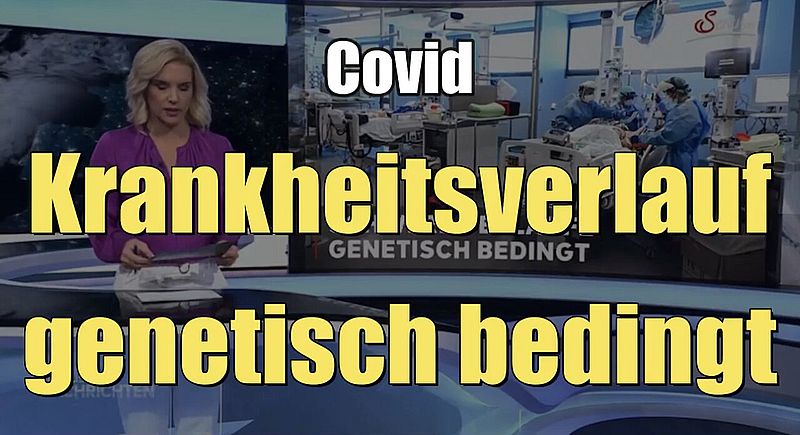 Covid: Krankheitsverlauf genetisch bedingt? (Servus TV I 17.06.2022)