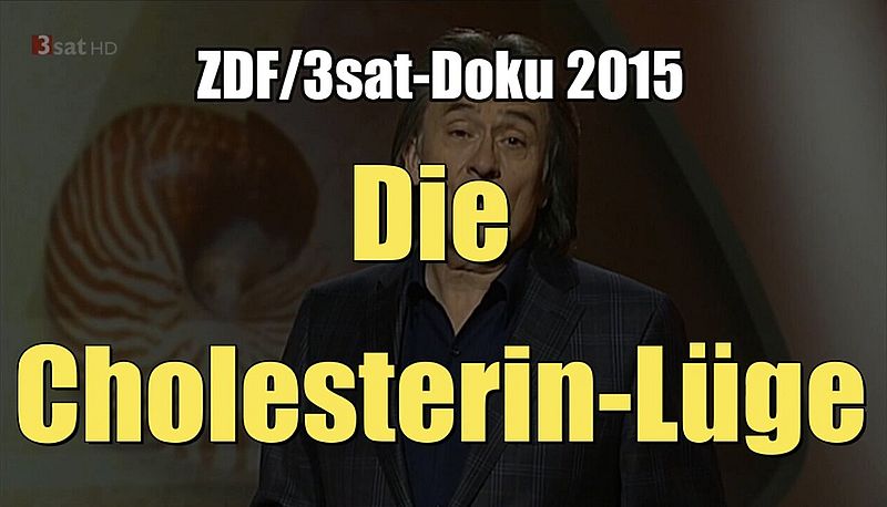 Die Cholesterin-Lüge (3sat I Wissenschaft am Donnerstag I 18.06.2015)