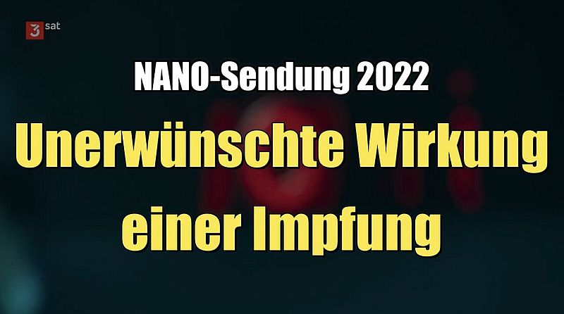 Unerwünschte Wirkung einer Impfung (3sat I Nano I 13.04.2022)