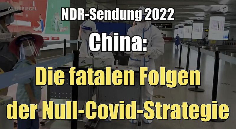China: Die fatalen Folgen der Null-Covid-Strategie (NDR I Weltbilder I 21.06.2022)