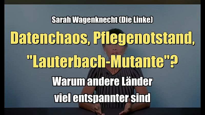 Datenchaos, Pflegenotstand, "Lauterbach-Mutante"? (Sarah Wagenknecht I 30.06.2022)