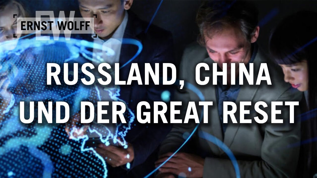 Russland, China und der Great Reset