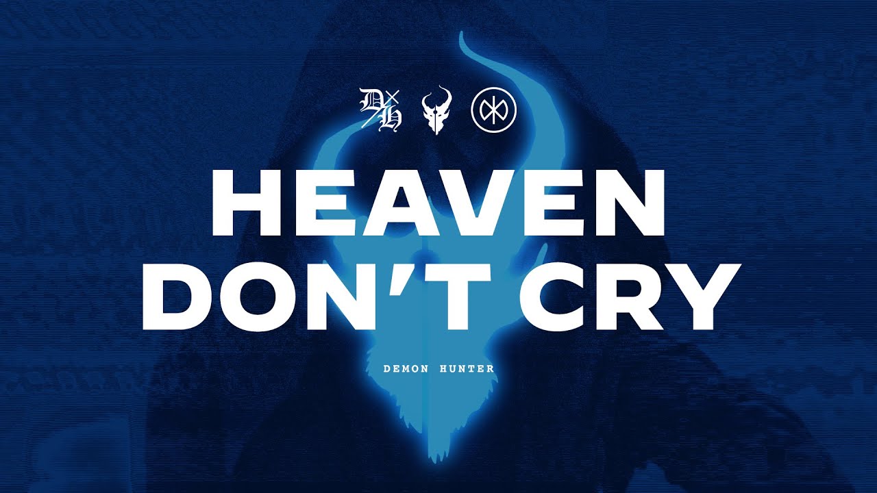 DBD: Heaven don’t Cry – Demon Hunter