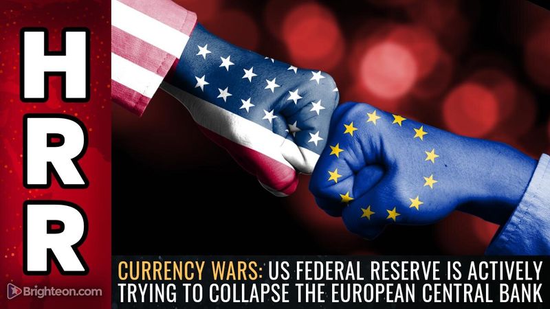 Currency wars: US Federal Reserve is actively trying to collapse the European Central Bank