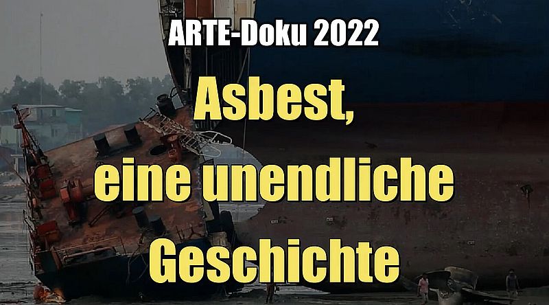 Asbest, en historia som aldrig tar slut (ARTE I Documentation I 2022)