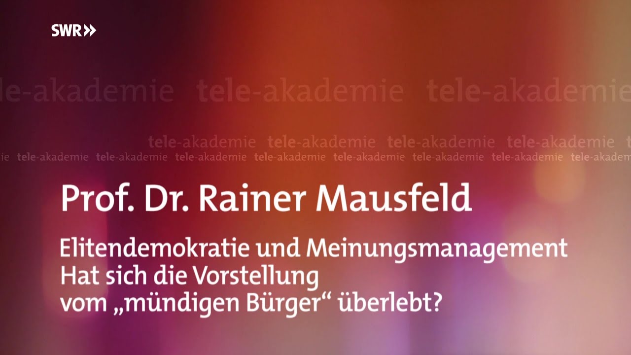 Elitedemokratie und Meinungsmanagement &#8211; Rainer Mausfeld