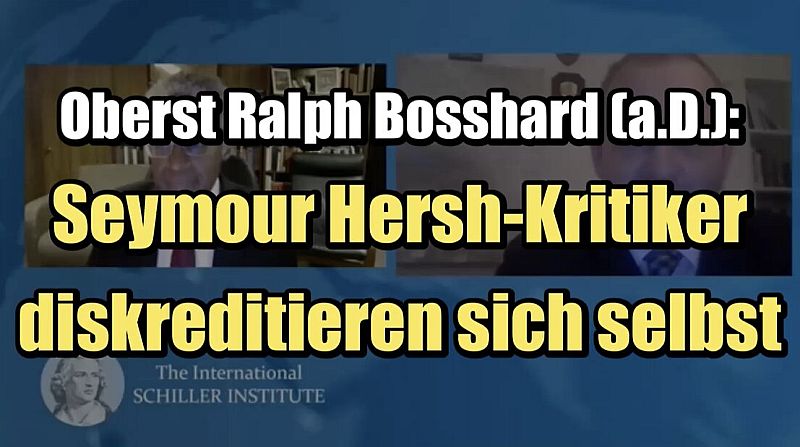 🟥 Eversti Ralph Bosshard (eläkkeellä): Seymour Hershin kriitikot huonontavat itsensä
