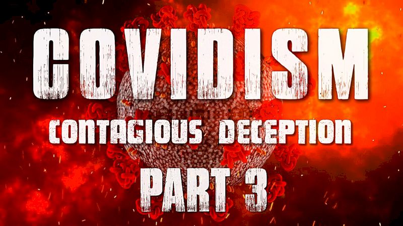 Covidism: Contagious Deception u2013 Part 3 - Vaccine Frenzy - 2023 Documentary