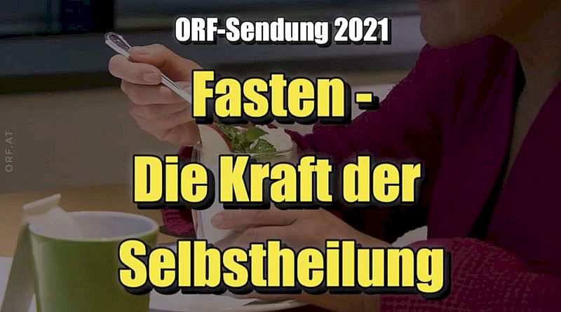 🌱 Půst - Síla samoléčení (ORF ⎪ 29.03.2021)