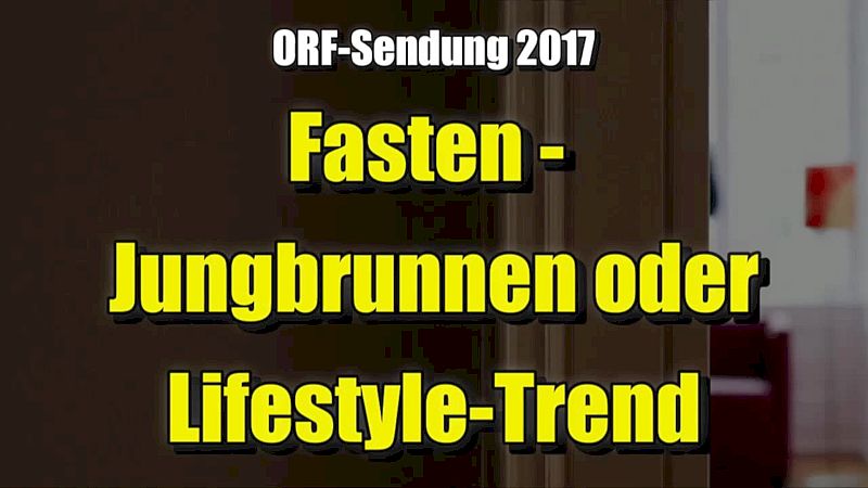 🌱 Faste: ungdommens springvand eller livsstilstrend? (ORF ⎪ 01.03.2017/XNUMX/XNUMX)