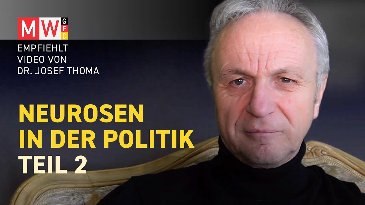 Neurose in der Politik – Teil 2