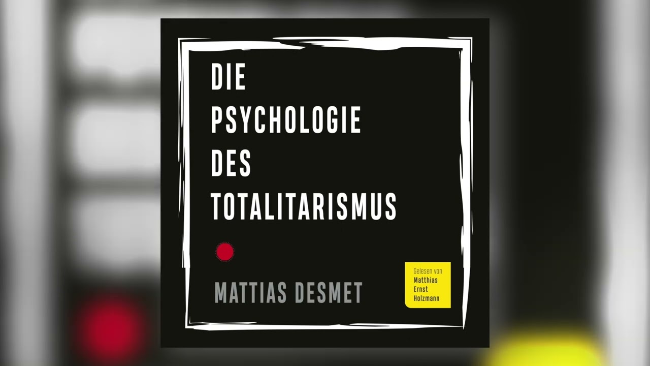 Die Psychologie des Totalitarismus