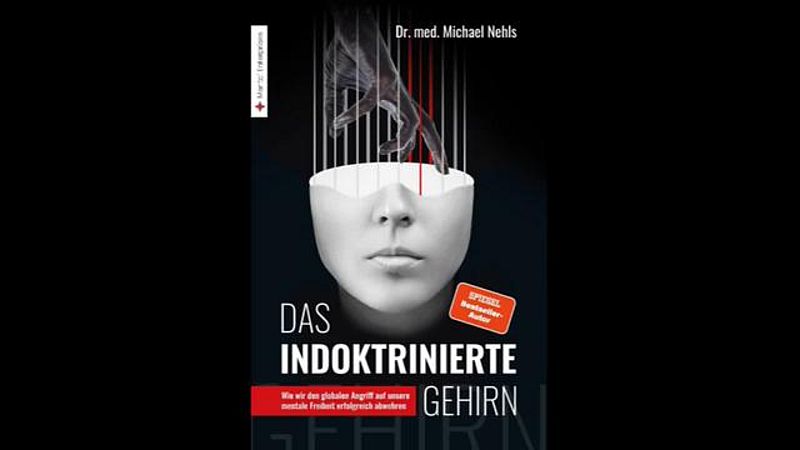 Das indoktrinierte Gehirn – Dr. Michael Nehls