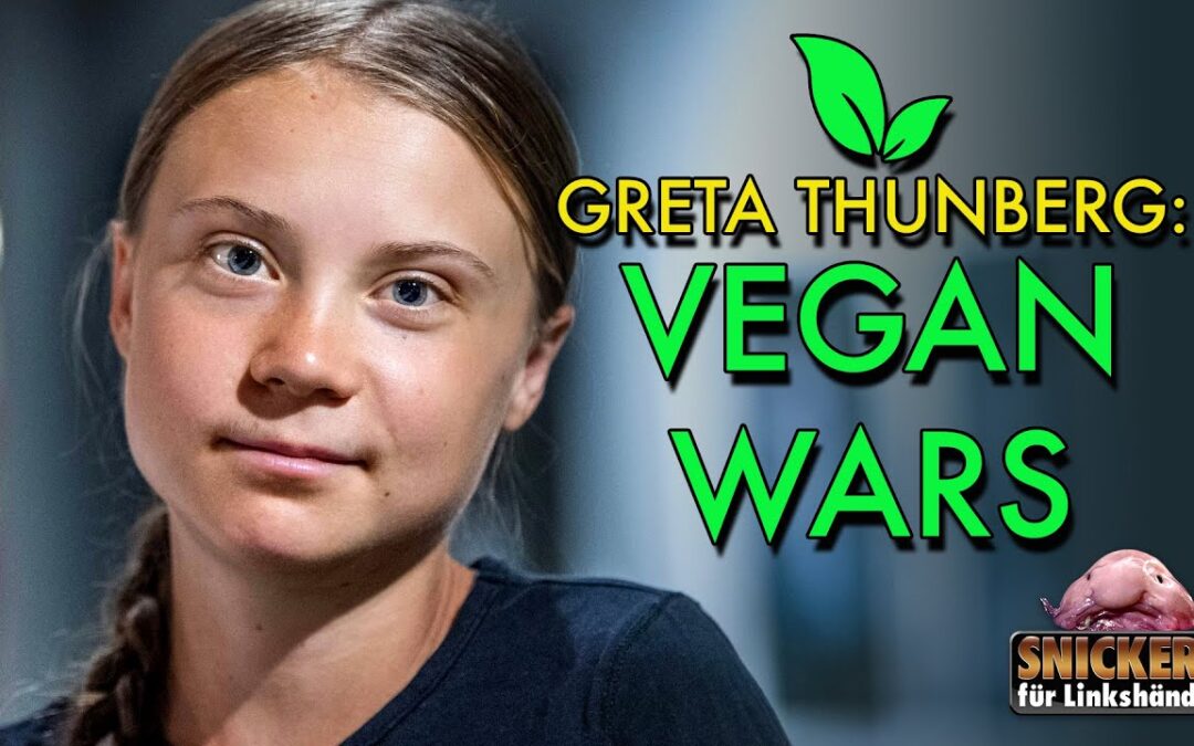 Greta Thunberg: Vegan Wars