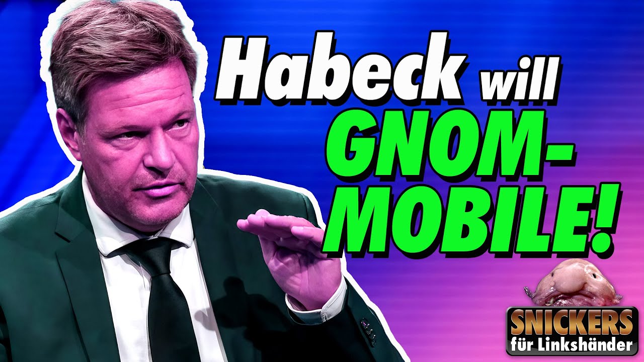 Habeck haluaa gnome-matkapuhelimia!