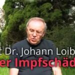 Förtydligande från Dr. med. Johann Loibner: Vaccinskadan är verklig